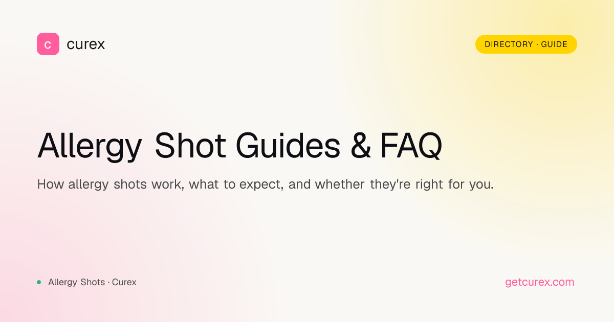 Allergy Shot Guides & FAQ | Curex